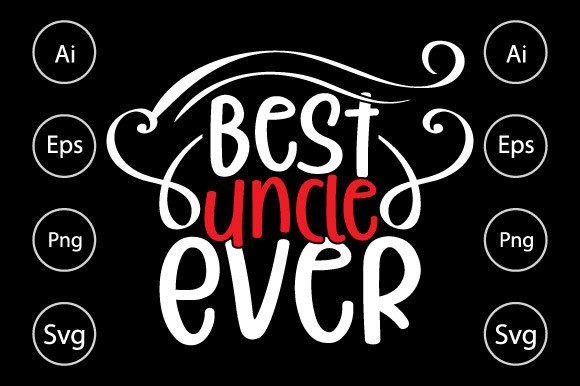 Best Uncle Ever Graphic for Crafts and Digital Products