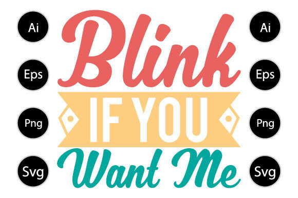Blink if You Want Me