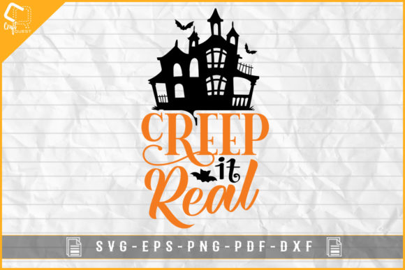 CREEP IT REAL Graphics for Halloween Crafts