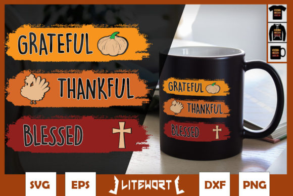 Grateful, Thankful, Blessed Graphics for Crafts