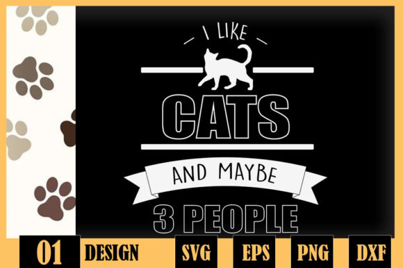 I Like Cats and Maybe 3 People Cat Graphics for Crafts