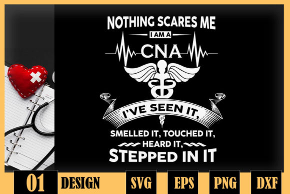Nothing Scares Me CNA Nurse Job Lover Graphics for Crafts