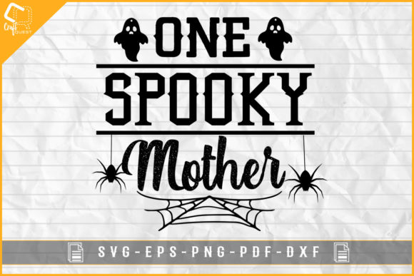 One Spooky Mother Graphics for Crafts