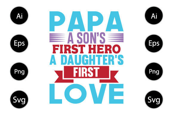 Papa a Sons Daughters Gifts Graphics