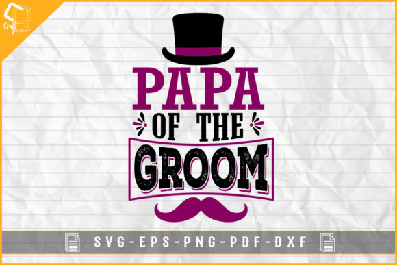 Papa of the Groom Bachelor Party Bride