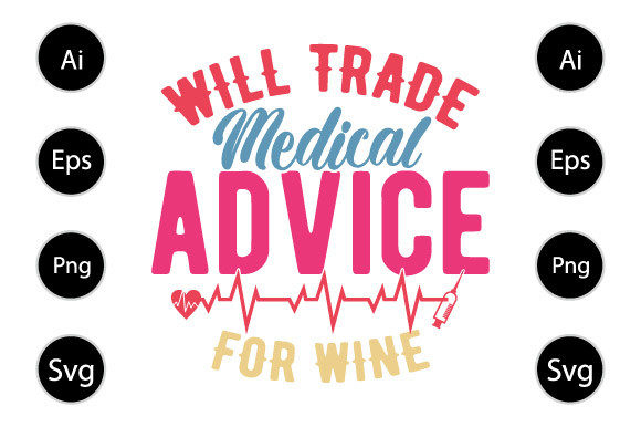 Will Trade Medical Advice for Wine